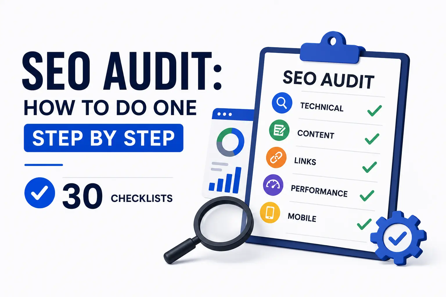 SEO Audit: How to Do One Step by Step (30 Checklists)